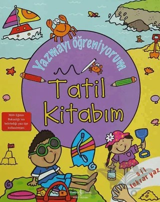 Yazmayı Öğreniyorum - Tatil Kitabım – Kolektif – İş Bankası Kültür Yayınları kitap kapağı