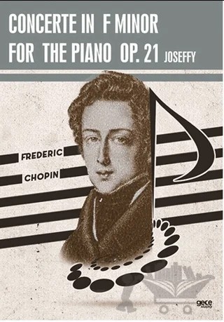 Concerto in F Minor For The Piano – Frederic Chopin – Gece Kitaplığı kitap kapağı