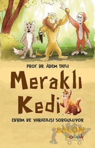 Meraklı Kedi Evrim ve Yaratılışı Sorguluyor – Adem Tatlı – Salon Yayınları - Çocuk kitap kapağı