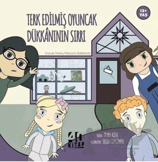 Terk Edilmiş Oyuncak Dükkânının Sırrı – Duru Köse – 40 Kitap kitap kapağı
