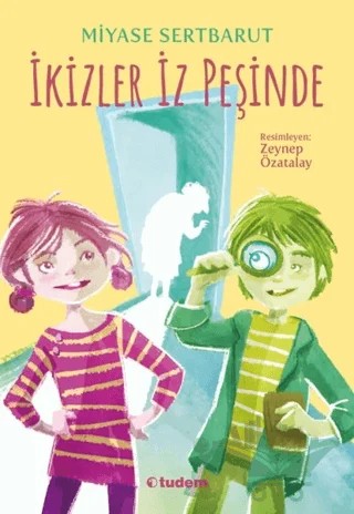 İkizler İz Peşinde – Miyase Sertbarut – Tudem Yayınları kitap kapağı