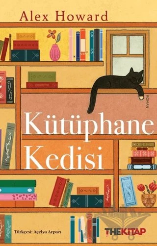 Kütüphane Kedisi – Alex Howard – The Kitap kitap kapağı