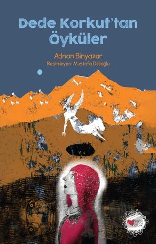 Dede Korkut'tan Öyküler – Kolektif – Can Yayınları kitap kapağı
