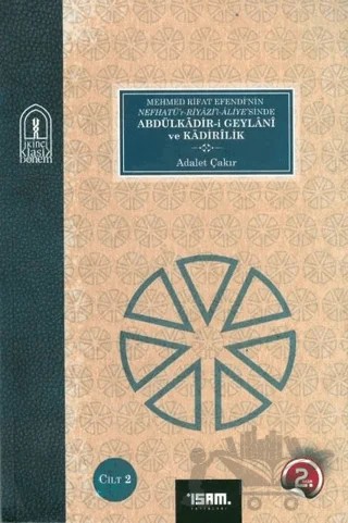 Abdülkadir-i Geylani ve Kadirilik 1-2 Cilt – Adalet Çakır – İsam Yayınları kitap kapağı