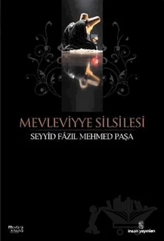 Mevleviyye Silsilesi – Seyyid Fazıl Mehmed Paşa – İnsan Yayınları kitap kapağı