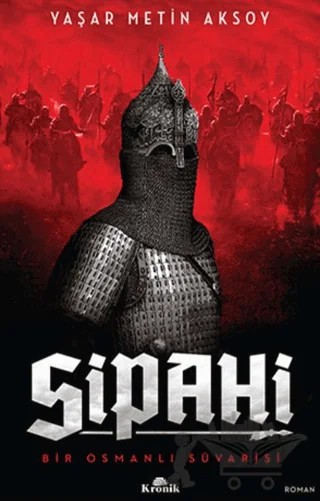 Sipahi – Yaşar Metin Aksoy – Kronik Kitap kitap kapağı