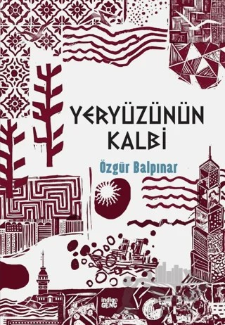 Yeryüzünün Kalbi – Özgür Balpınar – İndigo Genç kitap kapağı