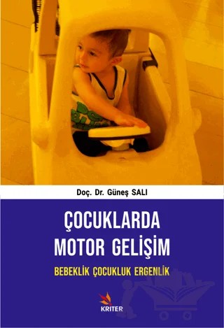 Çocuklarda Motor Gelişim – Güneş Salı – Kriter Yayınları kitap kapağı