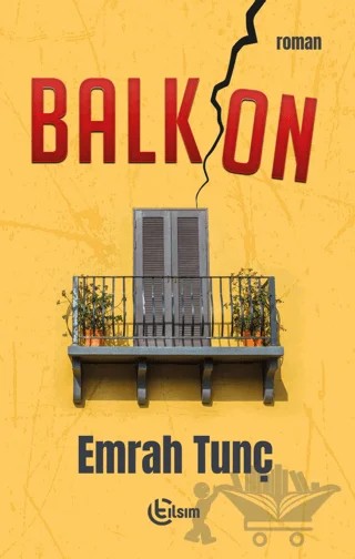 Balkon – Emrah Tunç – Tılsım Yayınevi kitap kapağı
