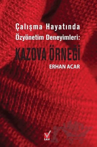 Çalışma Hayatında Özyönetim Deneyimleri - Kazova Örneği – Erhan Açar – Sosyal Araştırmalar Vakfı kitap kapağı