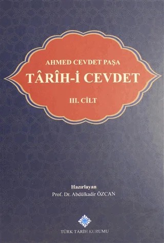 Tarih-i Cevdet Cilt: 3 – Ahmet Cevdet Paşa – Türk Tarih Kurumu Yayınları kitap kapağı