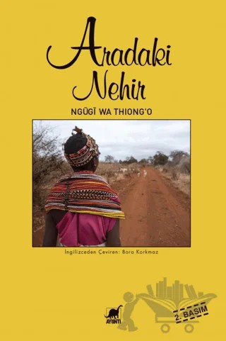 Aradaki Nehir – Ngügi wa Thiong'o – Ayrıntı Yayınları kitap kapağı