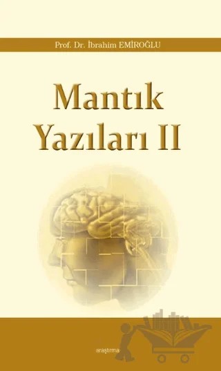 Mantık Yazıları - 2 – İbrahim Emiroğlu – Araştırma Yayınları kitap kapağı