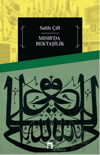 Mısır'da Bektaşilik – Salih Çift – Dergah Yayınları kitap kapağı