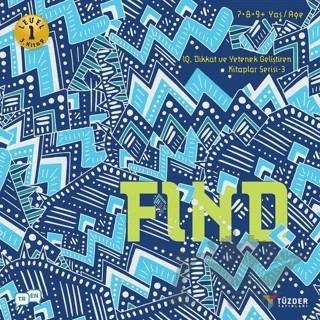 Find - IQ Dikkat ve Yetenek Geliştiren Kitaplar Serisi 3 (Level 1) (7-8-9 Yaş) – Kolektif – TÜZDER Yayınları kitap kapağı