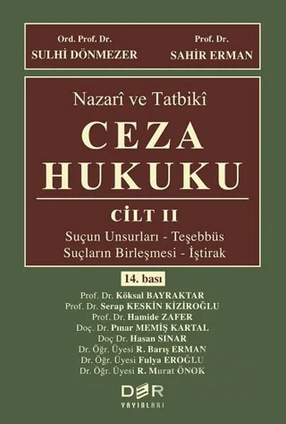 Nazari ve Tatbiki Ceza Hukuku Cilt 2 – Fulya Eroğlu, Hamide Zafer, Hasan Sınar, Köksal Bayraktar, Pınar Memiş Kartal, R. Barış Erman, R. Murak Önok, R. Murat Önok, Sahir Erman, Serap Keskin Kiziroğlu, Sulhi Dönmezer – Der Yayınları kitap kapağı