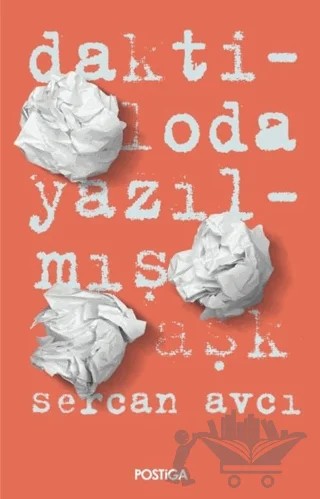 Daktiloda Yazılmış Aşk – Sercan Avcı – Postiga Yayınları kitap kapağı