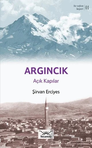Argıncık Açık Kapılar – Şirvan Erciyes – Heyamola Yayınları kitap kapağı