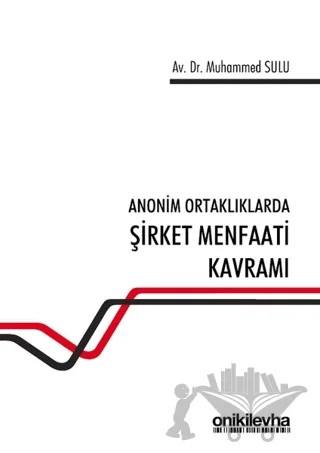 Anonim Ortaklıklarda Şirket Menfaati Kavramı – Muhammed Sulu – On İki Levha Yayınları kitap kapağı