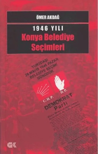 1946 Yılı Konya Belediye Seçimleri – Ömer Akdağ – Gençlik Kitabevi Yayınları kitap kapağı