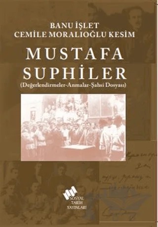 Mustafa Suphiler – Banu İşlet, Cemile Moralıoğlu Kesim – Sosyal Tarih Yayınları kitap kapağı