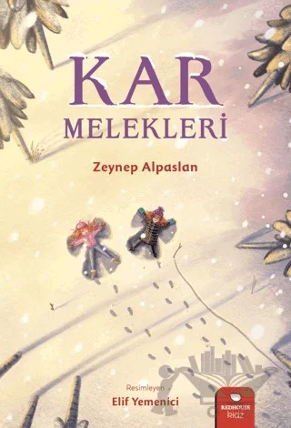Kar Melekleri – Zeynep Alpaslan – Redhouse Kidz Yayınları kitap kapağı