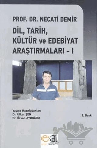 Dil, Tarih, Kültür ve Edebiyat Araştırmaları - 1 – Necati Demir – Edge Akademi Yayıncılık kitap kapağı