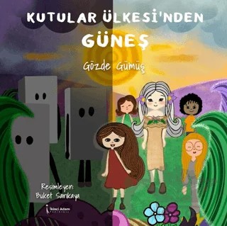 Kutular Ülkesi’nden Güneş – Gözde Gümüş – İkinci Adam Yayınları kitap kapağı