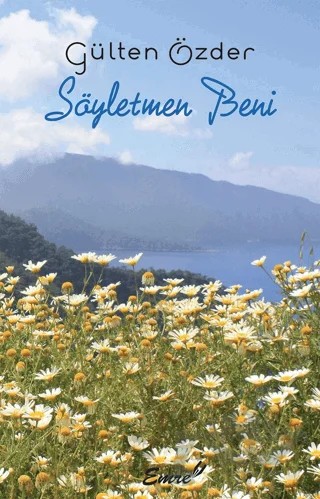 Söyletmen Beni – Gülden Özder – Emre Yayınları kitap kapağı