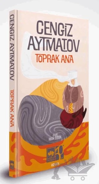 Toprak Ana - Özel Baskı – Cengiz Aytmatov – Ötüken Neşriyat kitap kapağı
