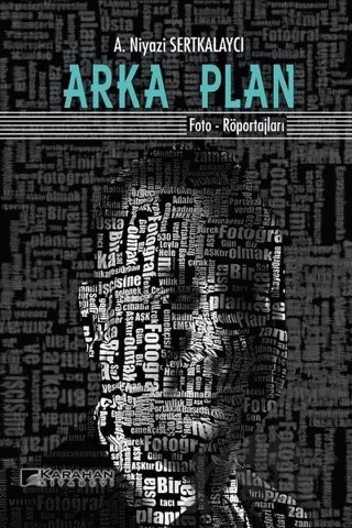 Arka Plan – A. Niyazi Serkalaycı – Karahan Kitabevi kitap kapağı