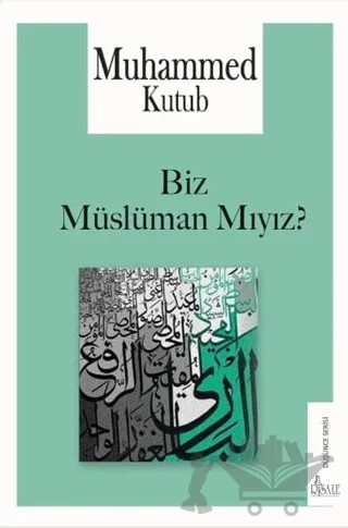 Biz Müslüman Mıyız? – Muhammed Kutub – Risale Yayınları kitap kapağı