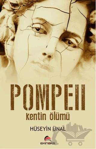 Pompeii - Kentin Ölümü – Hüseyin Ünal – Ekinoks Yayın Grubu kitap kapağı