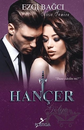 Hançer Gölge – Ezgi Bağcı – Postiga Yayınları kitap kapağı