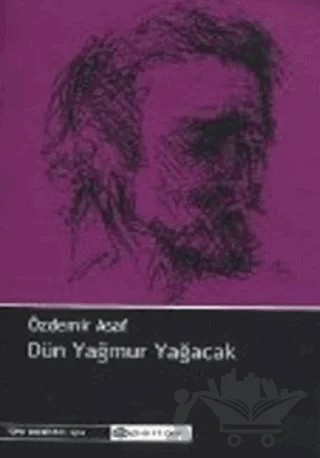 Dün Yağmur Yağacak – Özdemir Asaf – Epsilon Yayınevi kitap kapağı