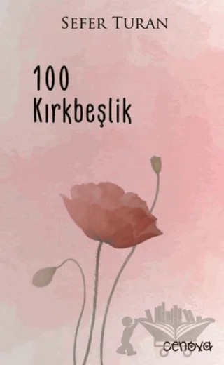 100 Kırkbeşlik – Sefer Turan – Cenova Yayınları kitap kapağı