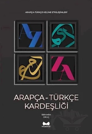 Arapça - Türkçe Kardeşliği – İbrahim Oruç – Muarrib kitap kapağı