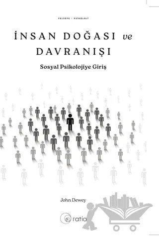İnsan Doğası ve Davranışı – John Dewey – Ratio Yayınevi kitap kapağı