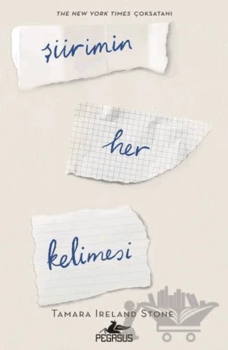 Şiirimin Her Kelimesi – Tamara Ireland Stone – Pegasus Yayınları kitap kapağı