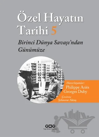 Özel Hayatın Tarihi 5 – Georges Duby, Phılıppe Arıés – Yapı Kredi Yayınları kitap kapağı