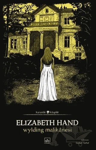 Wylding Malikânesi – Elizabeth Hand – İthaki Yayınları kitap kapağı