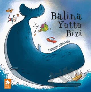 Balina Yuttu Bizi – Erdoğan Oğultekin – Eksik Parça Yayınları kitap kapağı