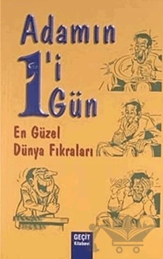 Adamın 1'i 1 Gün En Güzel Dünya Fıkraları – Kolektif – Geçit Kitabevi kitap kapağı