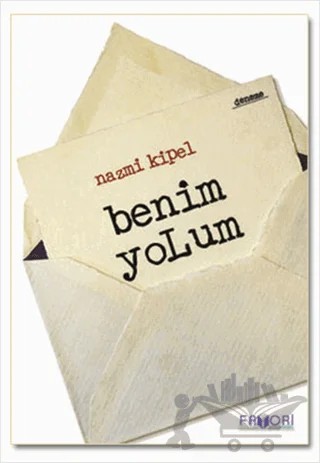 Benim Yolum – Nazmi Kipel – Favori Yayınları kitap kapağı