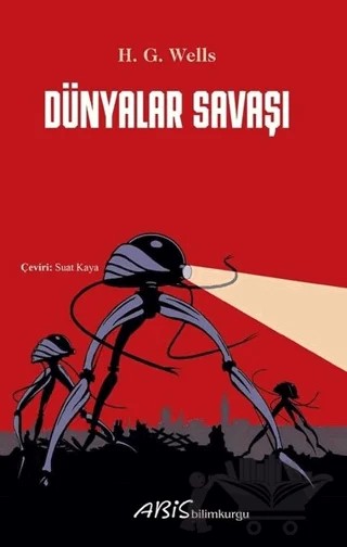 Dünyalar Savaşı – H. G. Wells – Abis Yayıncılık kitap kapağı