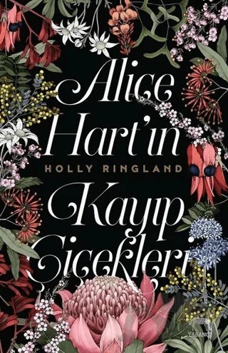 Alice Hart’ın Kayıp Çiçekleri – Holly Ringland – Yabancı Yayınları kitap kapağı