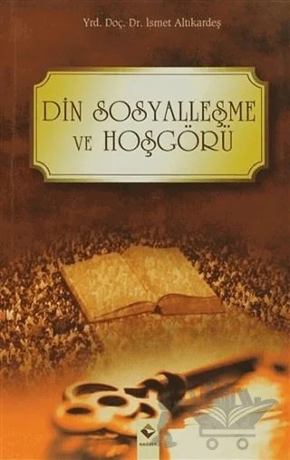 Din Sosyalleşme ve Hoşgörü – İsmet Altıkardeş – Rağbet Yayınları kitap kapağı