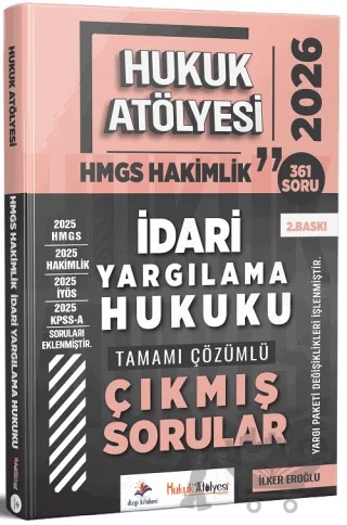 2026 Hukuk Atölyesi HMGS Hakimlik İdari Yargılama Hukuku Çıkmış Sorular Çözümlü – İlker Eroğlu – Dizgi Kitap kitap kapağı