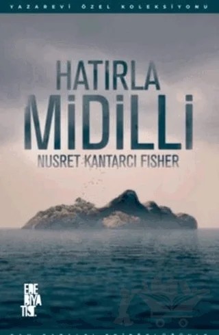 Hatırla Midilli – Nusret Kantarcı Fısher – Edebiyatist kitap kapağı