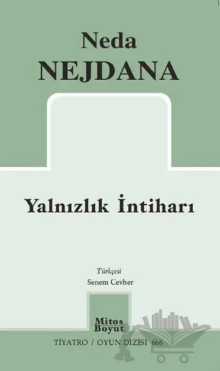 Yalnızlık İntiharı – Neda Nejdana – Mitos Boyut Yayınları kitap kapağı